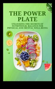 The Power Plate: מקסום ערך תזונתי לרווחה
