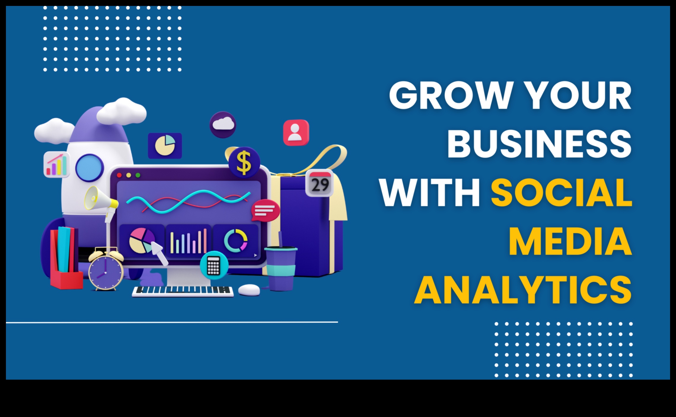 כיצד להשתמש בניתוח מדיה חברתית כדי להצמיח את העסק שלך 1 כיצד להשתמש בניתוח מדיה חברתית להצלחה עסקית